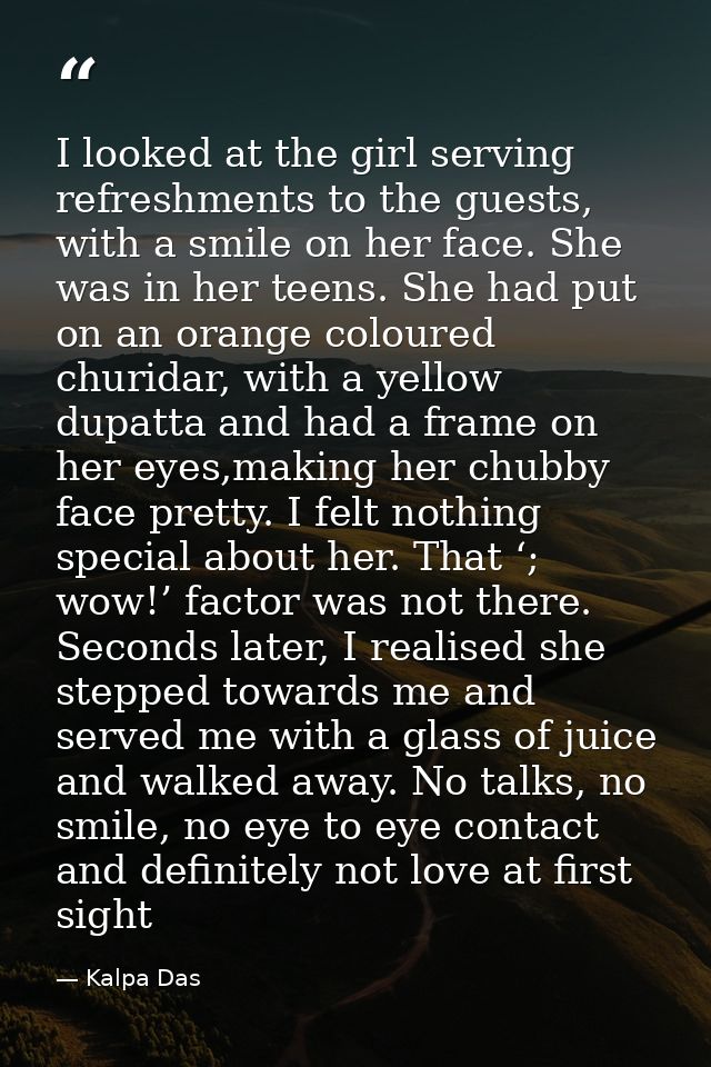 I looked at the girl serving refreshments to the guests, with a smile on her face. She was in her teens. She had put on  — Kalpa Das