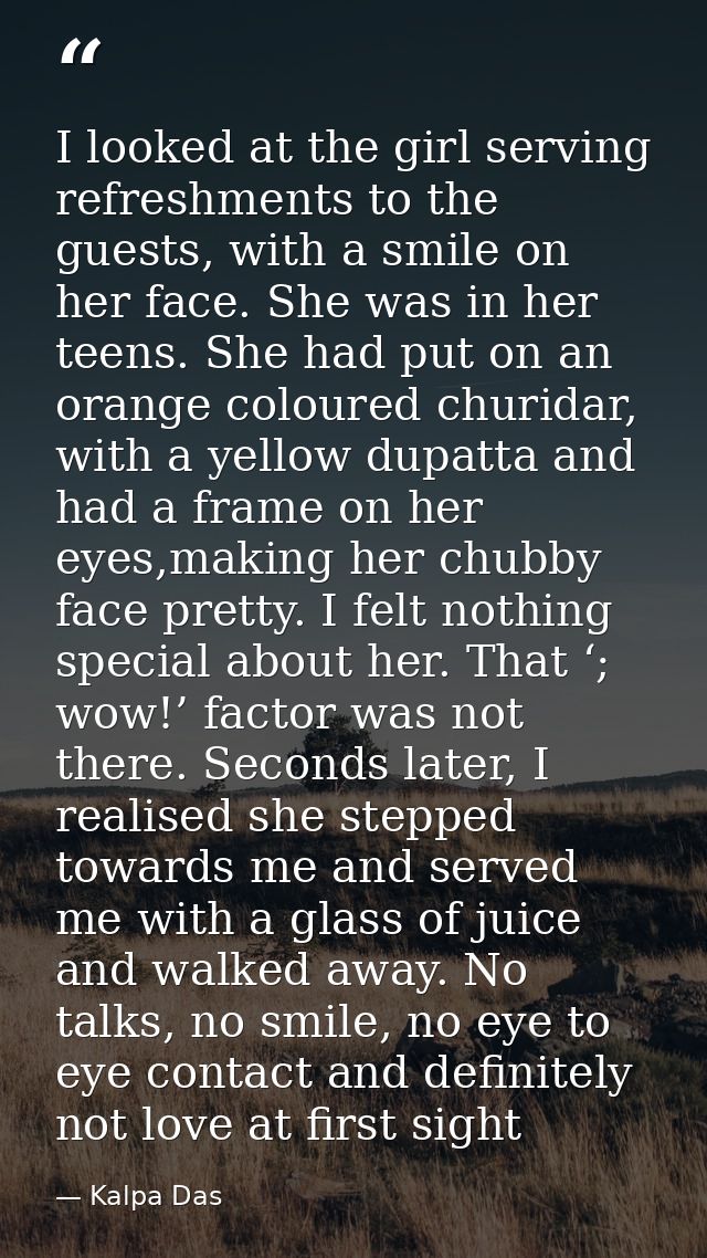 I looked at the girl serving refreshments to the guests, with a smile on her face. She was in her teens. She had put on  — Kalpa Das