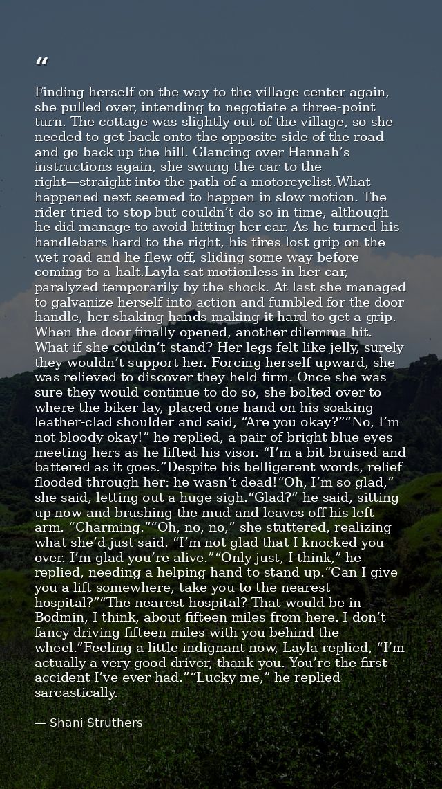 Finding herself on the way to the village center again, she pulled over, intending to negotiate a three-point turn. The  — Shani Struthers