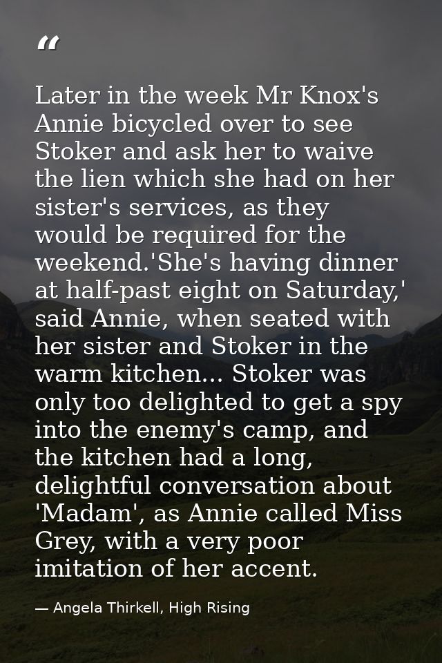 Later in the week Mr Knox's Annie bicycled over to see Stoker and ask her to waive the lien which she had on her sister' — Angela Thirkell, High Rising