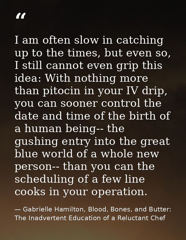 I am often slow in catching up to the times, but even so, I still cannot even grip this idea: With nothing more than pit — Gabrielle Hamilton, Blood, Bones, and Butter: The Inadvertent Education of a Reluctant Chef