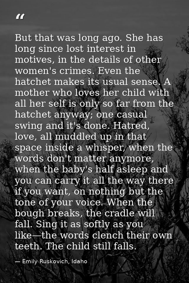 But that was long ago. She has long since lost interest in motives, in the details of other women's crimes. Even the hat — Emily Ruskovich, Idaho