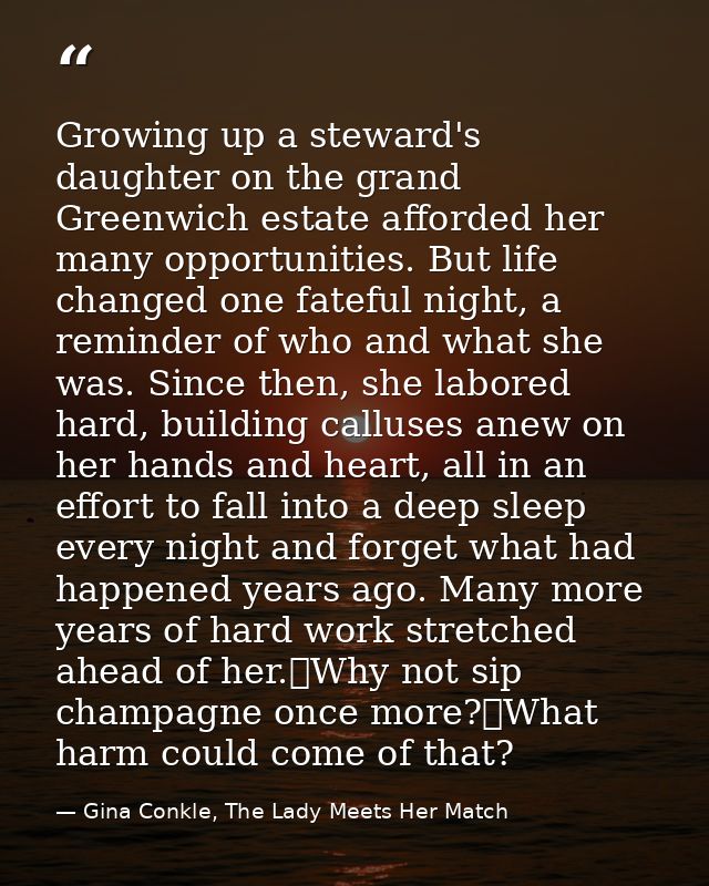 Growing up a steward's daughter on the grand Greenwich estate afforded her many opportunities. But life changed one fate — Gina Conkle, The Lady Meets Her Match