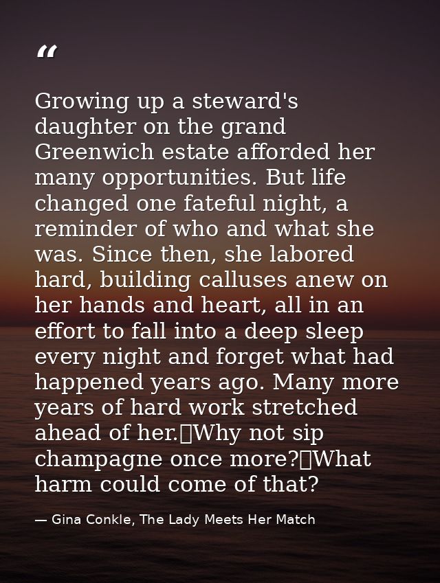 Growing up a steward's daughter on the grand Greenwich estate afforded her many opportunities. But life changed one fate — Gina Conkle, The Lady Meets Her Match