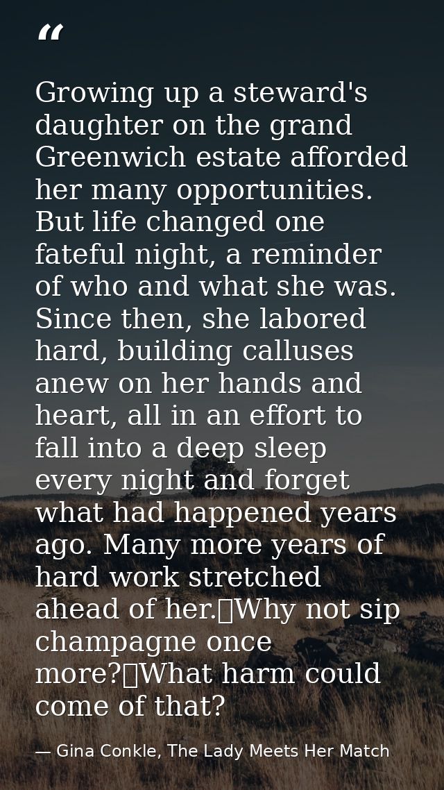 Growing up a steward's daughter on the grand Greenwich estate afforded her many opportunities. But life changed one fate — Gina Conkle, The Lady Meets Her Match