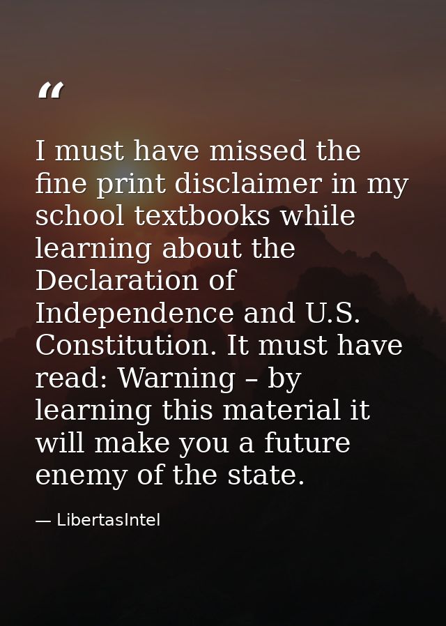 I must have missed the fine print disclaimer in my school textbooks while learning about the Declaration of Independence — LibertasIntel