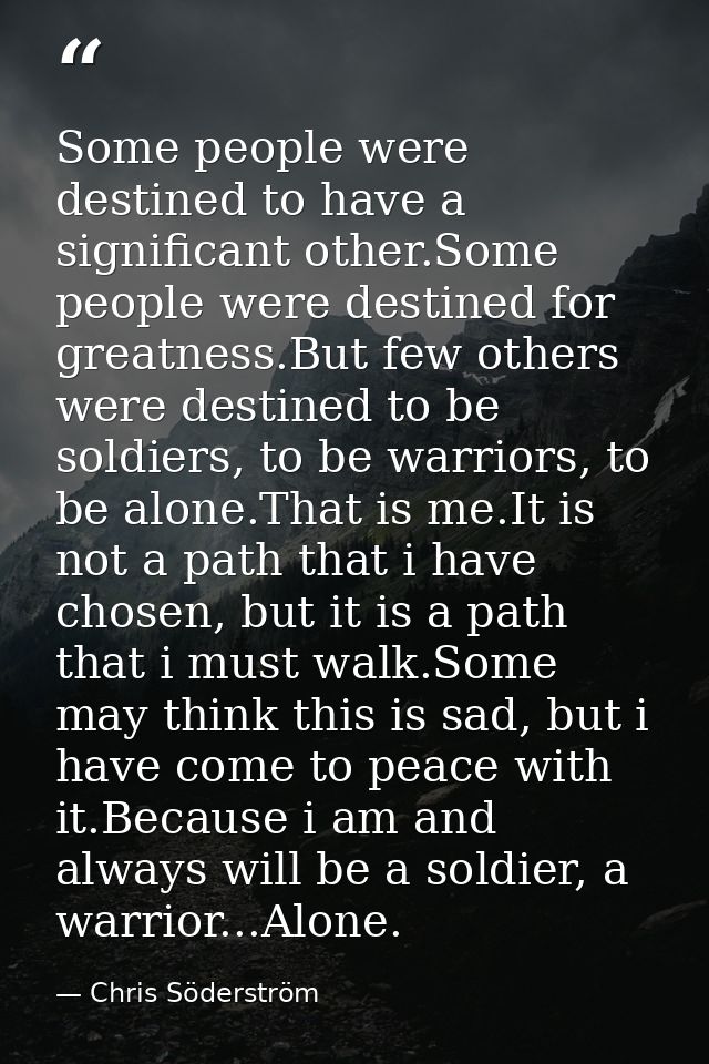 Some people were destined to have a significant other.Some people were destined for greatness.But few others were destin — Chris Söderström