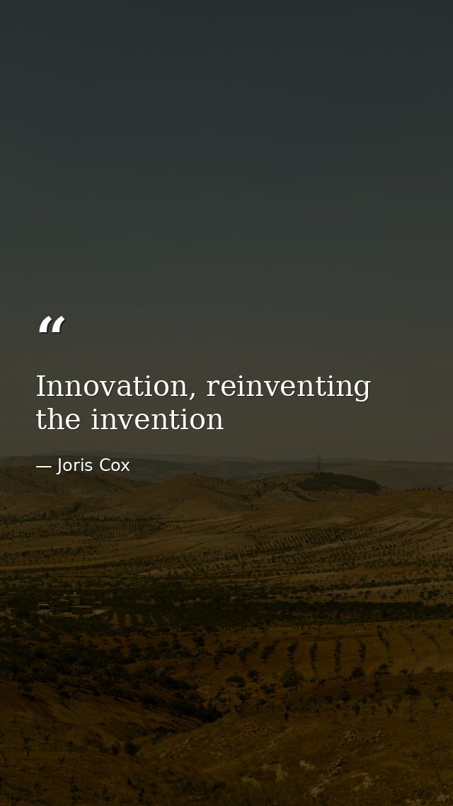 Innovation, reinventing the invention — Joris Cox