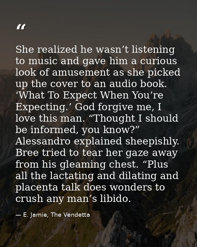 She realized he wasn’t listening to music and gave him a curious look of amusement as she picked up the cover to an audi — E. Jamie, The Vendetta