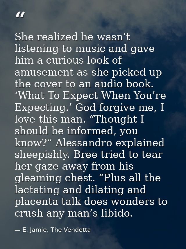She realized he wasn’t listening to music and gave him a curious look of amusement as she picked up the cover to an audi — E. Jamie, The Vendetta