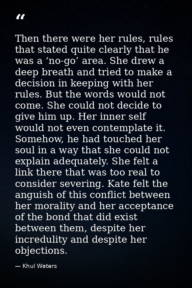 Then there were her rules, rules that stated quite clearly that he was a ‘no-go’ area. She drew a deep breath and tried  — Khul Waters