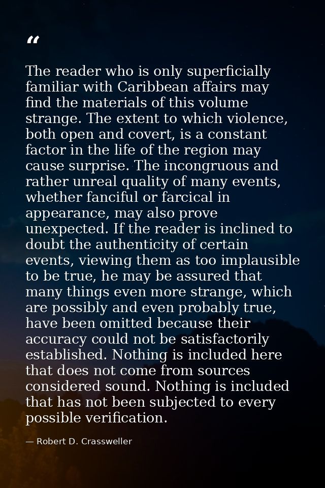 The reader who is only superficially familiar with Caribbean affairs may find the materials of this volume strange. The  — Robert D. Crassweller