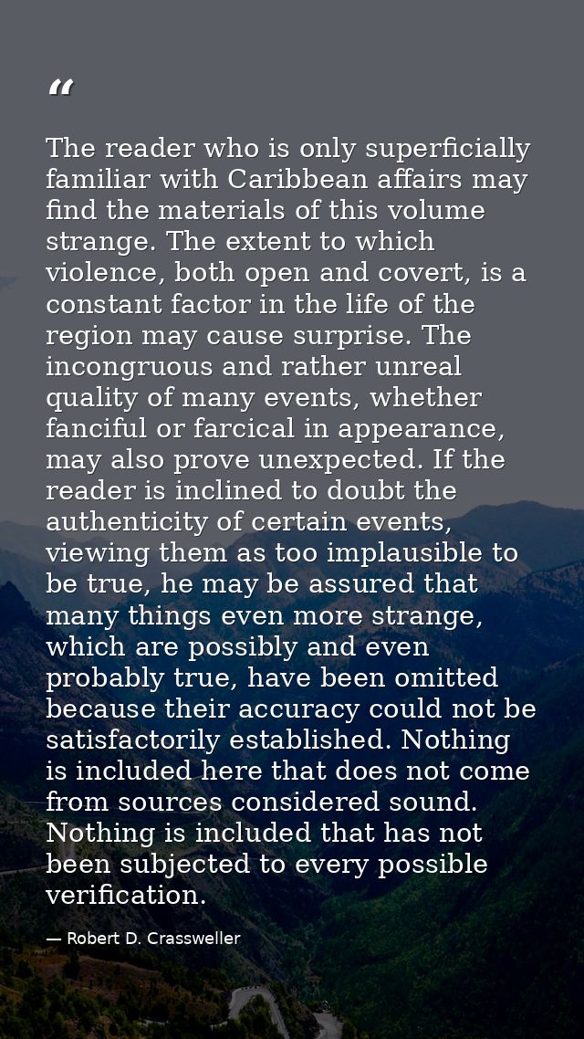 The reader who is only superficially familiar with Caribbean affairs may find the materials of this volume strange. The  — Robert D. Crassweller