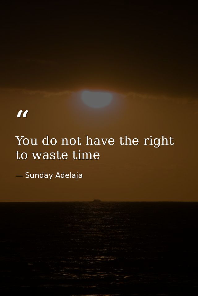 You do not have the right to waste time — Sunday Adelaja