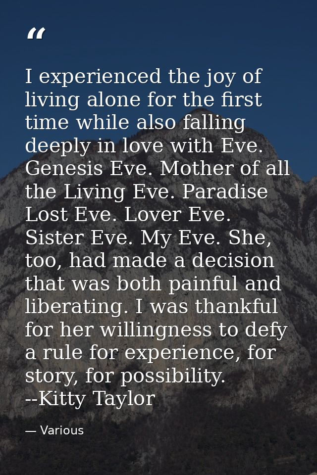 I experienced the joy of living alone for the first time while also falling deeply in love with Eve. Genesis Eve. Mother — Various