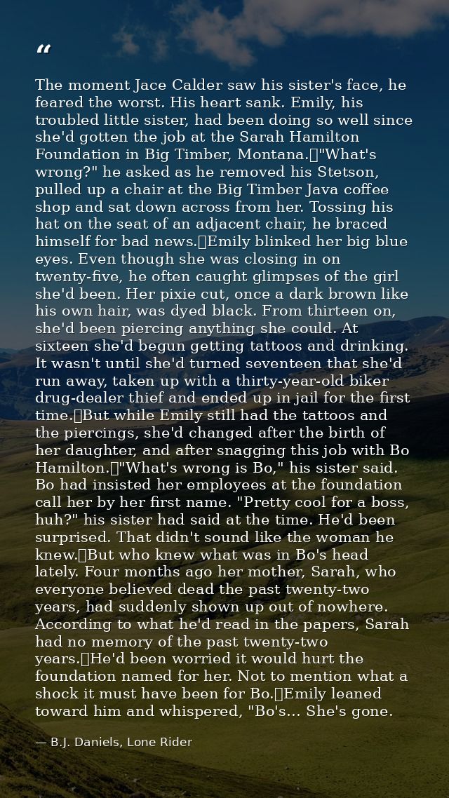 The moment Jace Calder saw his sister's face, he feared the worst. His heart sank. Emily, his troubled little sister, ha — B.J. Daniels, Lone Rider