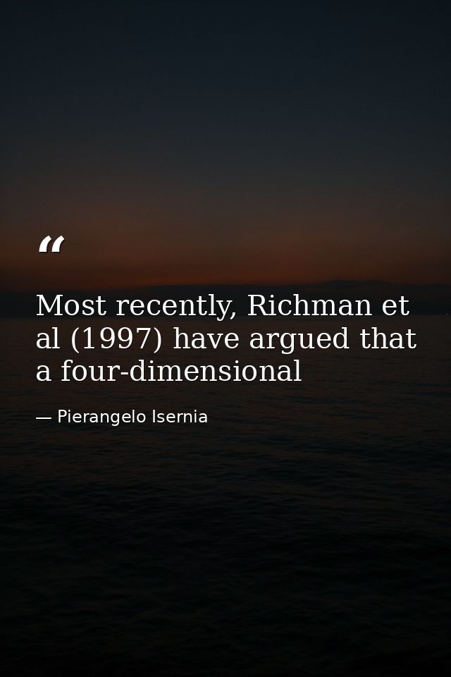 Most recently, Richman et al (1997) have argued that a four-dimensional — Pierangelo Isernia