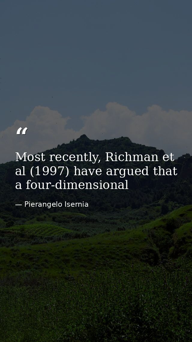 Most recently, Richman et al (1997) have argued that a four-dimensional — Pierangelo Isernia