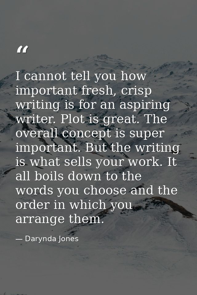 I cannot tell you how important fresh, crisp writing is for an aspiring writer. Plot is great. The overall concept is su — Darynda Jones