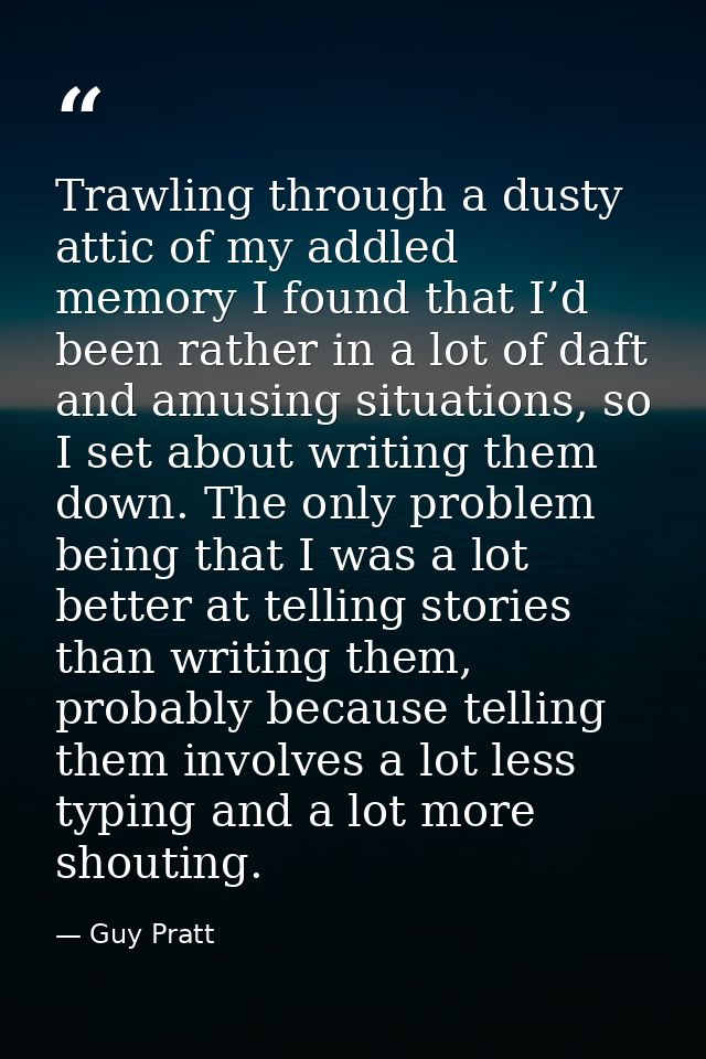 Trawling through a dusty attic of my addled memory I found that I’d been rather in a lot of daft and amusing situations, — Guy Pratt