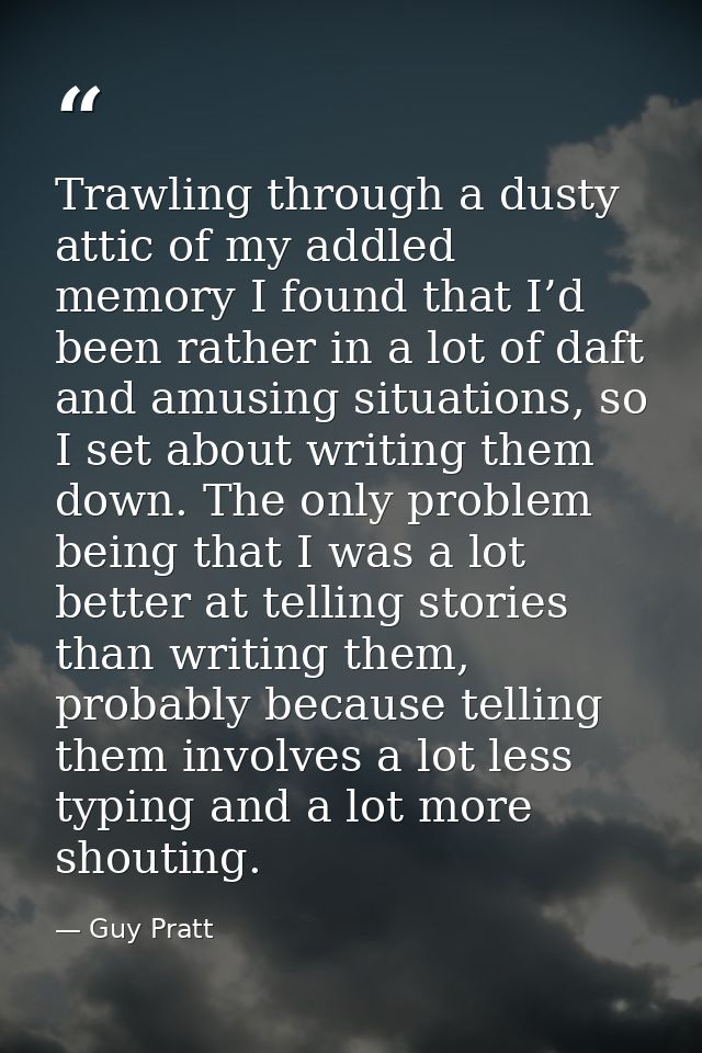 Trawling through a dusty attic of my addled memory I found that I’d been rather in a lot of daft and amusing situations, — Guy Pratt