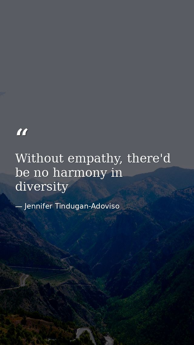 Without empathy, there'd be no harmony in diversity — Jennifer Tindugan-Adoviso