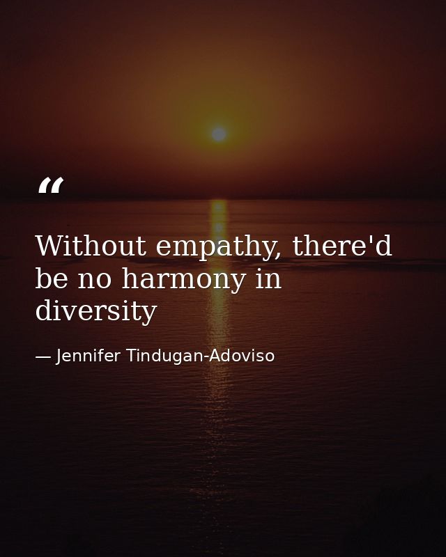 Without empathy, there'd be no harmony in diversity — Jennifer Tindugan-Adoviso