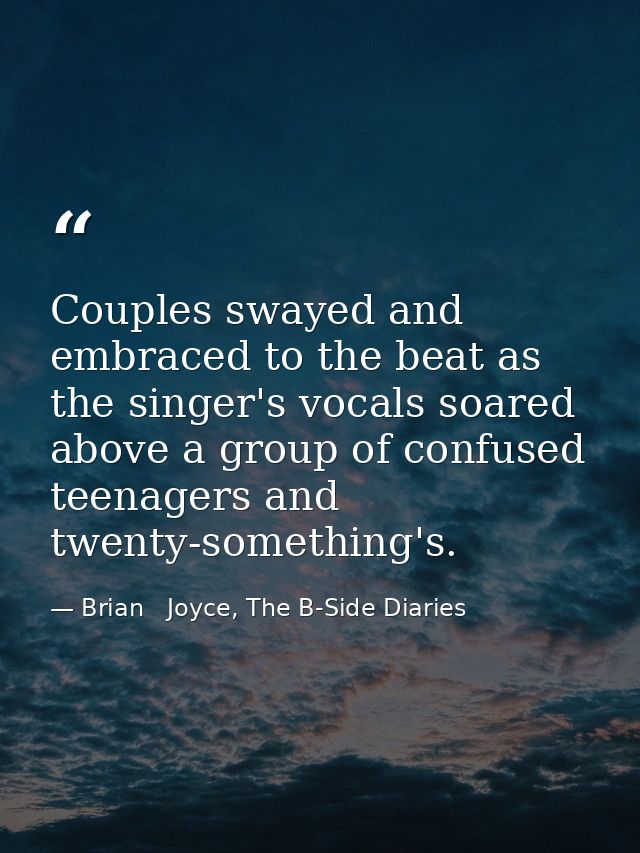 Couples swayed and embraced to the beat as the singer's vocals soared above a group of confused teenagers and twenty-som — Brian   Joyce, The B-Side Diaries