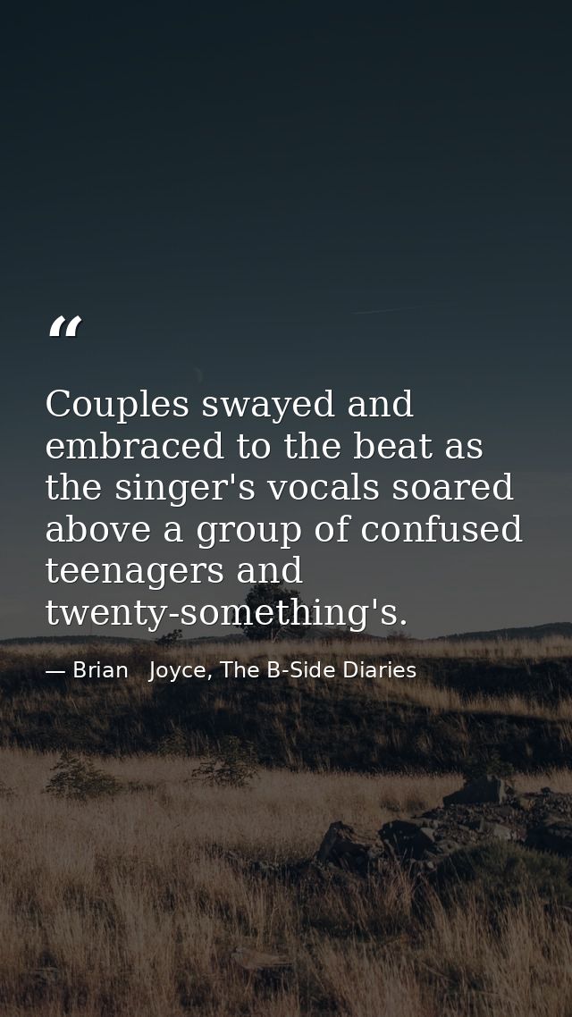 Couples swayed and embraced to the beat as the singer's vocals soared above a group of confused teenagers and twenty-som — Brian   Joyce, The B-Side Diaries