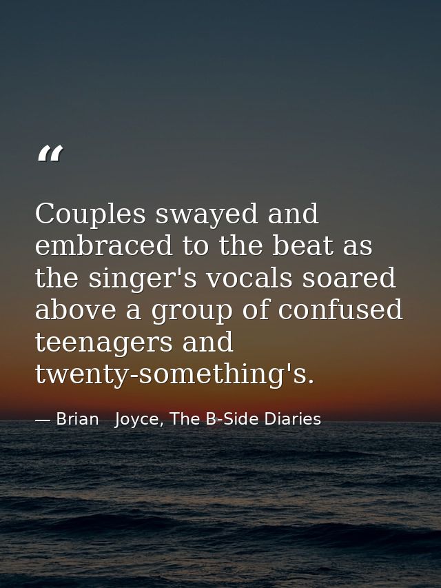 Couples swayed and embraced to the beat as the singer's vocals soared above a group of confused teenagers and twenty-som — Brian   Joyce, The B-Side Diaries