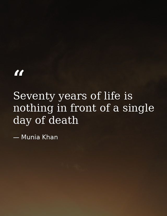 Seventy years of life is nothing in front of a single day of death — Munia Khan