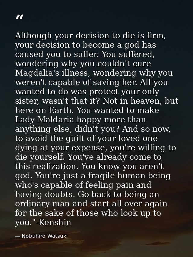 Although your decision to die is firm, your decision to become a god has caused you to suffer. You suffered, wondering w — Nobuhiro Watsuki