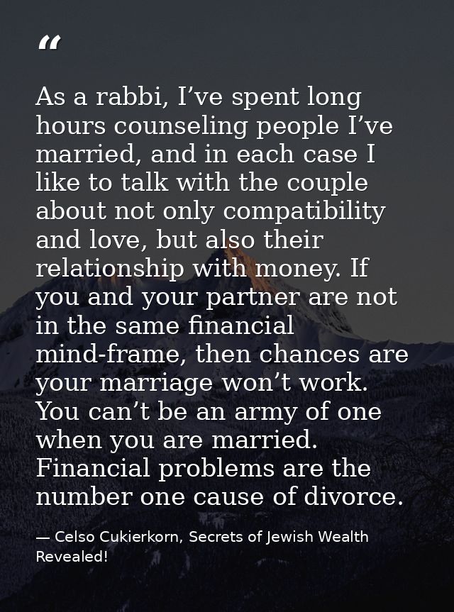 As a rabbi, I’ve spent long hours counseling people I’ve married, and in each case I like to talk with the couple about  — Celso Cukierkorn, Secrets of Jewish Wealth Revealed!