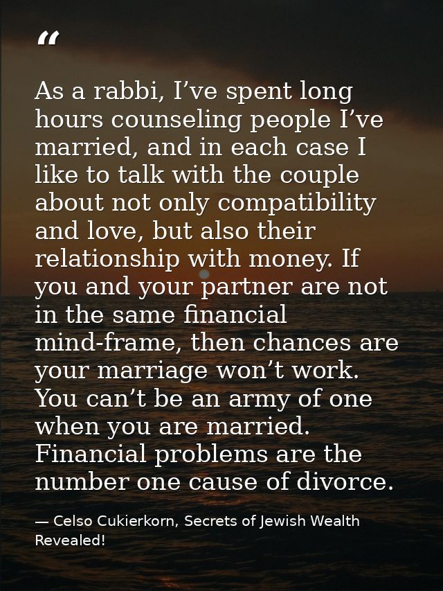 As a rabbi, I’ve spent long hours counseling people I’ve married, and in each case I like to talk with the couple about  — Celso Cukierkorn, Secrets of Jewish Wealth Revealed!
