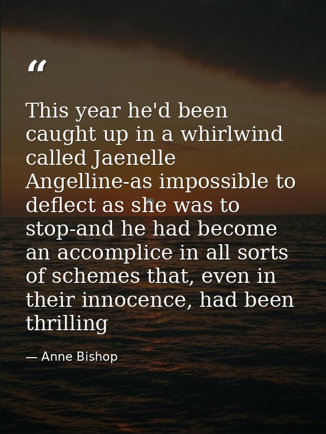 This year he'd been caught up in a whirlwind called Jaenelle Angelline-as impossible to deflect as she was to stop-and h — Anne Bishop