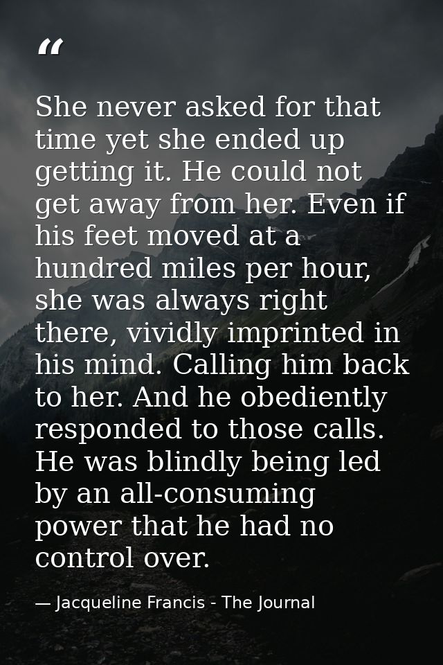She never asked for that time yet she ended up getting it. He could not get away from her. Even if his feet moved at a h — Jacqueline Francis - The Journal