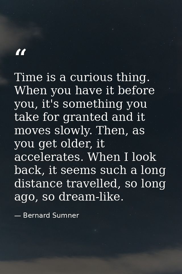 Time is a curious thing. When you have it before you, it's something you take for granted and it moves slowly. Then, as  — Bernard Sumner