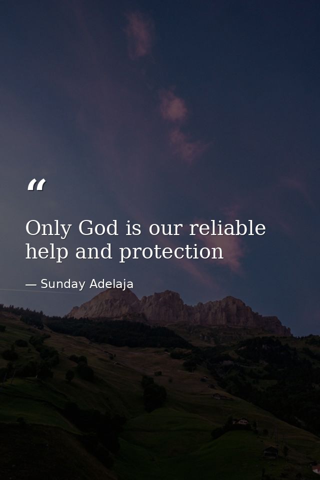 Only God is our reliable help and protection — Sunday Adelaja