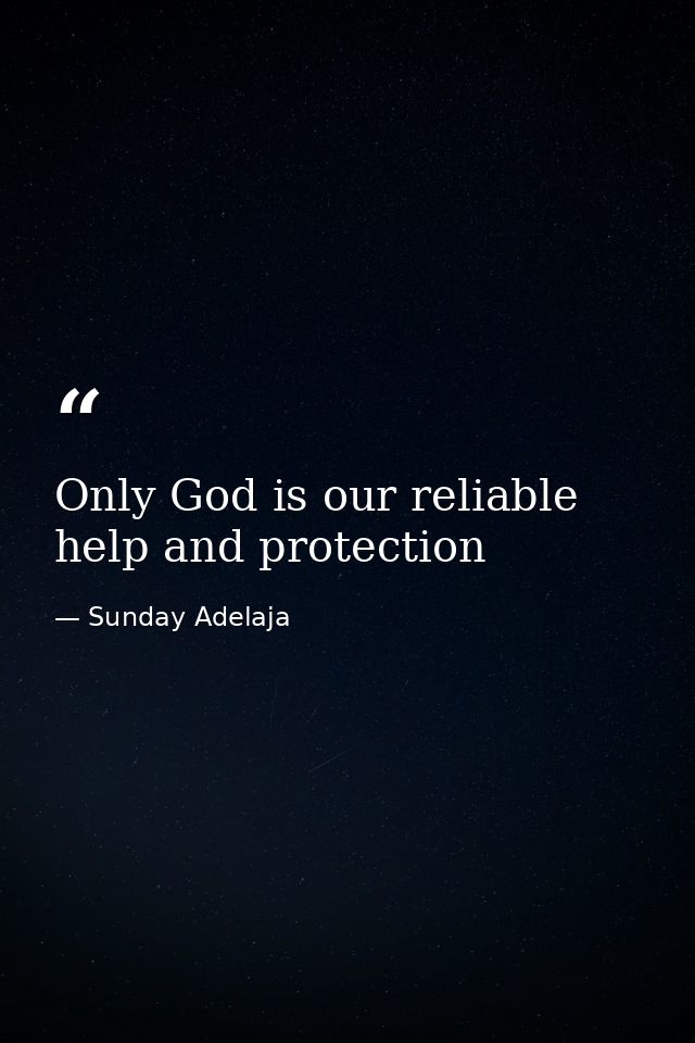 Only God is our reliable help and protection — Sunday Adelaja