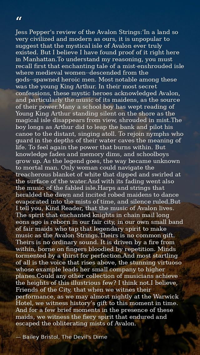 Jess Pepper's review of the Avalon Strings:'In a land so very civilized and modern as ours, it is unpopular to suggest t — Bailey Bristol, The Devil's Dime