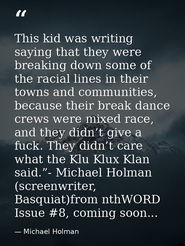 This kid was writing saying that they were breaking down some of the racial lines in their towns and communities, becaus — Michael Holman