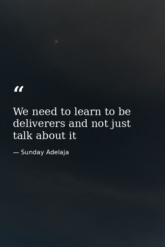 We need to learn to be deliverers and not just talk about it — Sunday Adelaja