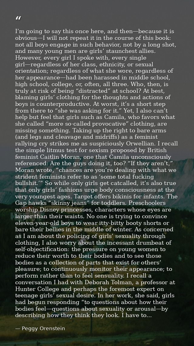 I’m going to say this once here, and then—because it is obvious—I will not repeat it in the course of this book: not all — Peggy Orenstein