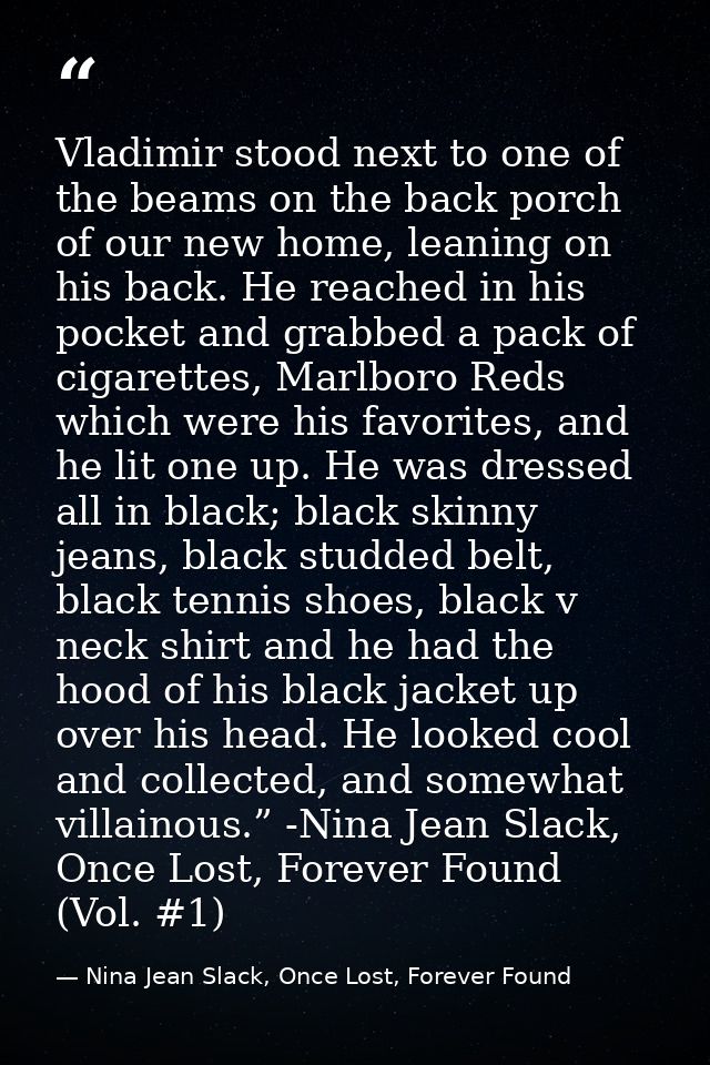 Vladimir stood next to one of the beams on the back porch of our new home, leaning on his back. He reached in his pocket — Nina Jean Slack, Once Lost, Forever Found