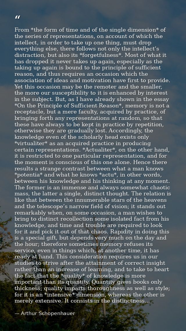 From *the form of time and of the single dimension* of the series of representations, on account of which the intellect, — Arthur Schopenhauer