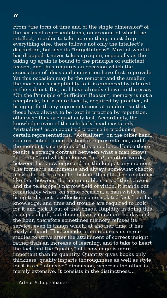 From *the form of time and of the single dimension* of the series of representations, on account of which the intellect, — Arthur Schopenhauer