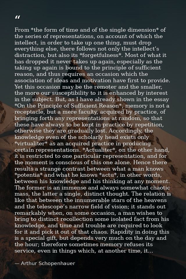 From *the form of time and of the single dimension* of the series of representations, on account of which the intellect, — Arthur Schopenhauer