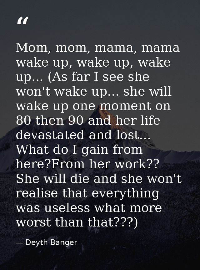 Mom, mom, mama, mama wake up, wake up, wake up... (As far I see she won't wake up... she will wake up one moment on 80 t — Deyth Banger
