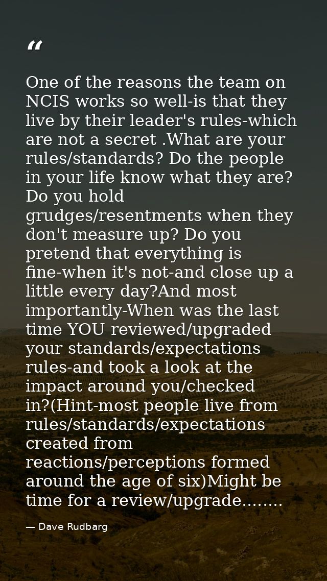 One of the reasons the team on NCIS works so well-is that they live by their leader's rules-which are not a secret .What — Dave Rudbarg