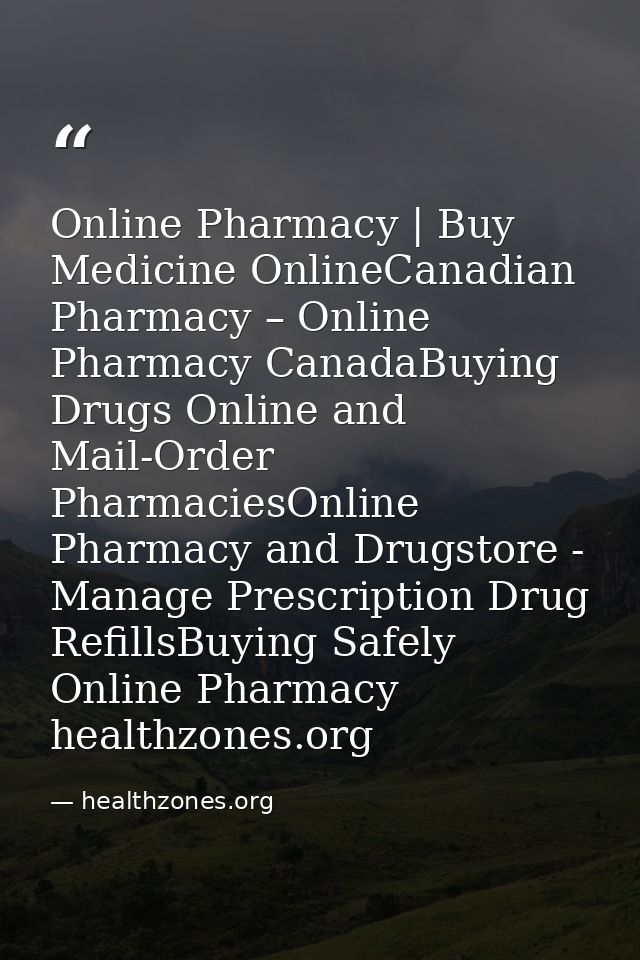 Online Pharmacy | Buy Medicine OnlineCanadian Pharmacy – Online Pharmacy CanadaBuying Drugs Online and Mail-Order Pharma — healthzones.org